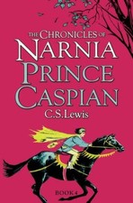 Prince Caspian (The Chronicles of Narnia Modern, Book 4) By C. S. Lewis