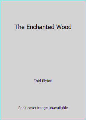 The enchanted wood enid - the,
