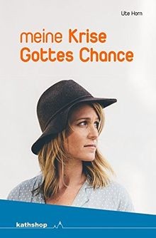 Meine krise gottes chance by - meine,