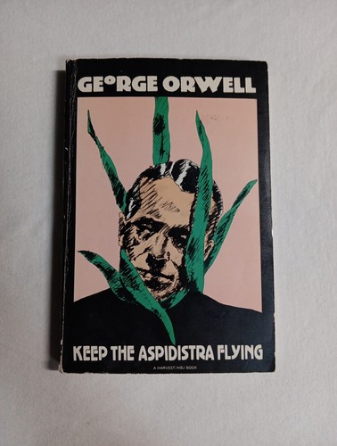 Keep the aspidistra - flying, by
