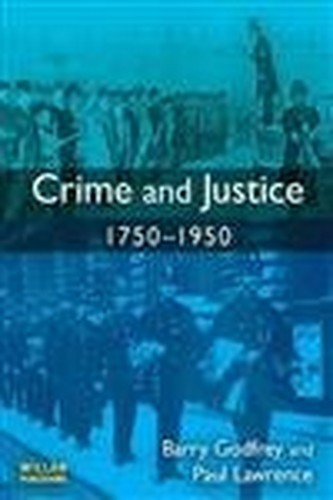 Crime and justice 1750 1950 - crime, 1750-1950