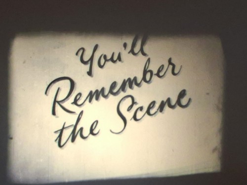 Youll remember the scene - the, super