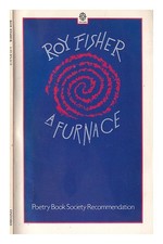 Fisher, Roy (1930-2017) A Furnace / Roy Fisher 1986 Taschenbuch