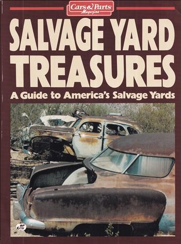 Salvage yard treasures - yard, -guide