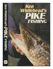Whitehead, Ken Whitehead's pike fishing 1987 First Edition Hardcover