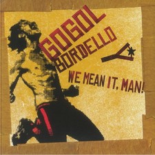 GOGOL BORDELLO - We Mean It