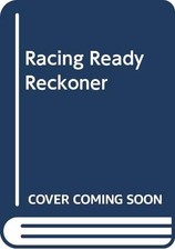 Racing Ready Reckoner
