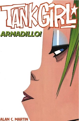Tank girl armadillo and a - armadillo!,