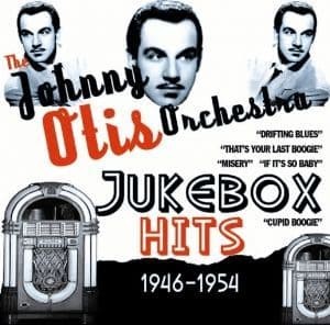 Johnny otis jukebox - jukebox, hits