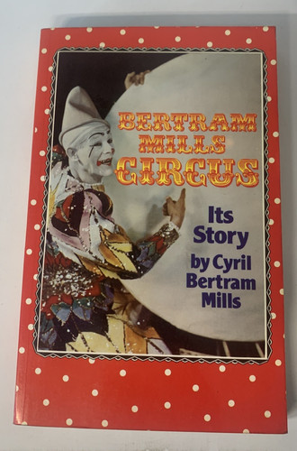 Bertram mills circus its - bertram,