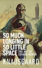 So Much Longing in So Little