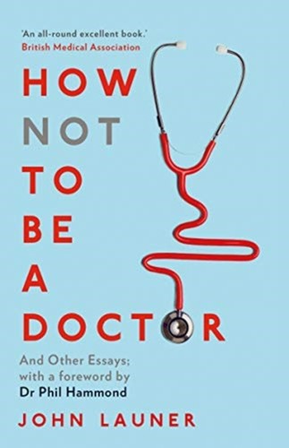How not doctor by john - to,