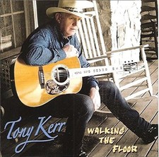 Tony Kerr Walking the Floor CD Irish Country Music