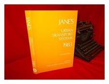 Jane's PUBLISHING COMPANY Jane's Urban Transport Systems 1983 : Second Edition