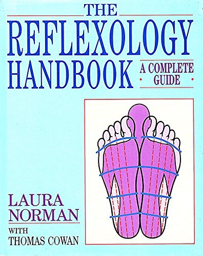 The reflexology handbook - handbook:, a
