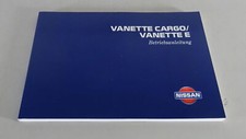 Operating Instructions Nissan Vanette Cargo/Vanette E Type C23 status 09/1998