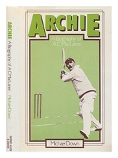 Down, Michael Archie : A biography of A.C. MacLaren / Michael Down 1981 First Ed