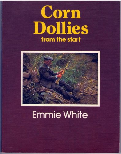 Corn dollies from the start - dollies,