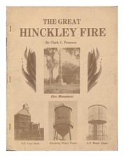 PETERSON, CLARK C. The Great Hinckley Fire 1977 Paperback