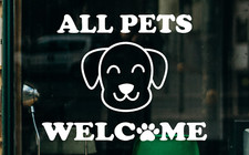 All Pets Welcome Cafe Business Shop Window Sticker Decal Office Pet Decal Pub