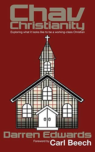 Chav christianity exploring - chav, christianity: