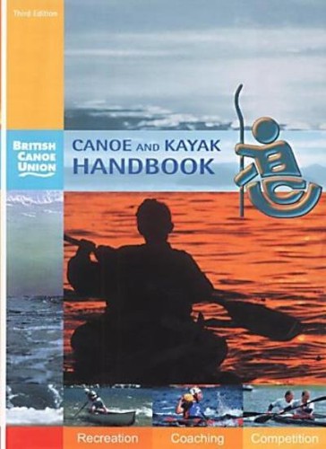 Canoe and kayak - canoe, handbook