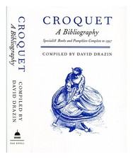 DRAZIN, DAVID H. Croquet: Eine Bibliographie: Fachbücher Und Broschüren Komplett