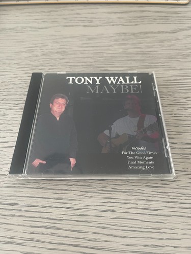Tony wall maybe - maybe!,