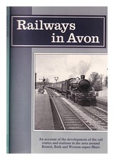 Oakley, M Railways in Avon / by m. Oakley 1986 First Edition Paperback