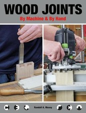 Wood Joints by Machine & by
