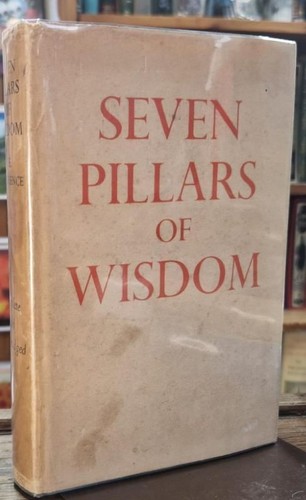 Seven pillars wisdom t - of, t.e