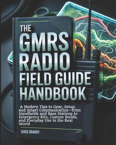 The gmrs radio - gmrs, guide
