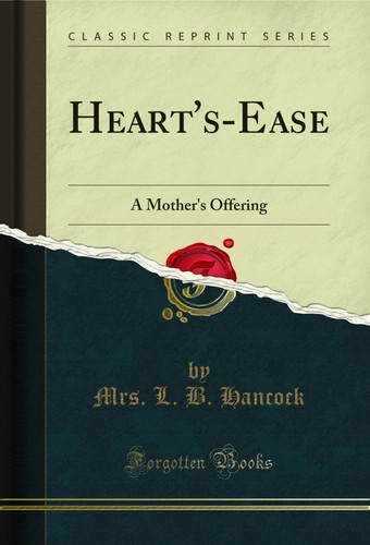 Heart ease mother s - heart's-ease:, mother's
