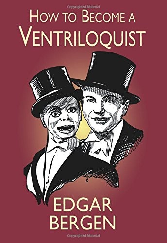 How become ventriloquist - to,