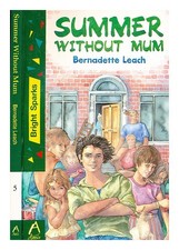 Leach, Bernadette Sommer Ohne Mum / Bernadette Leach 1993 Erste Ausgabe Papier