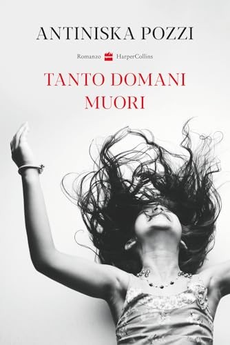Tanto domani muori pozzi - domani,