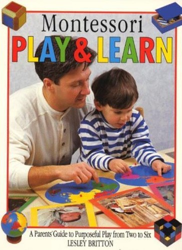 Montessori play and - and, a