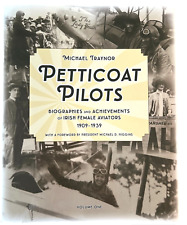 PETTICOAT PILOTS Irish Female Aviators 1909-1939 Ireland Aviation Women Pilots