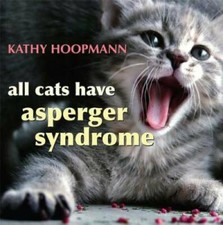 All Cats Have Asperger Syndrome - Hardcover By Hoopmann, Kathy - VERY GOOD