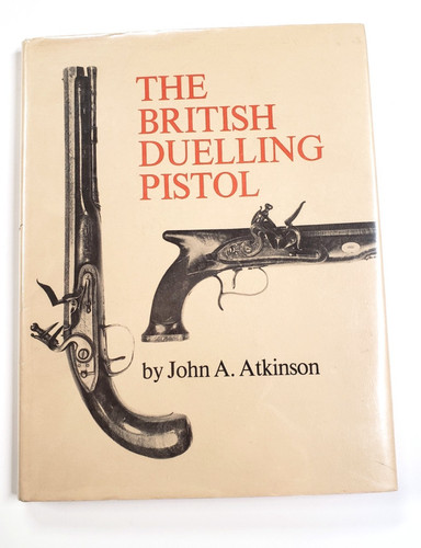 The british duelling pistol - the, by