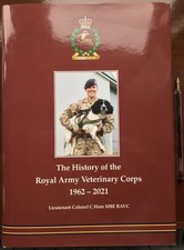 The History of the Royal Army Veterinary Corps 1962-2021 Remount  Army Military 