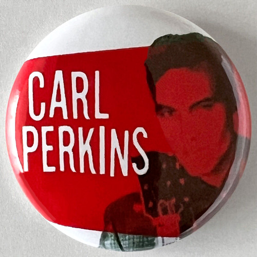 Carl perkins button pin badge - perkins,