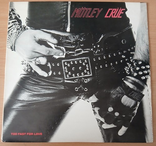 Motley crue too fast - fast, love