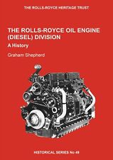 The Rolls-Royce Heritage Trust: The Rolls-Royce Oil Engine (Diesel) Division