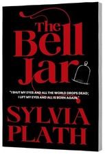 The Bell Jar by Sylvia Plath -