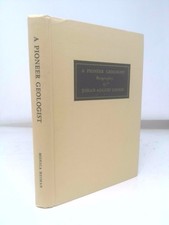 A Pioneer Geologist, Biography