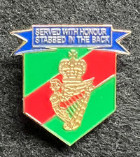 UDR ULSTER DEFENCE REGIMENT ‘SERVED WITH HONOUR STABBED IN THE BACK’ PIN BADGE