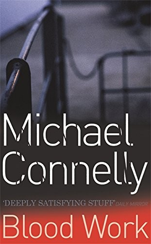 Blood work michael connelly - blood, work-michael