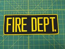 FIRE DEPT Yellow On Black  11X4 back panel uniform patch