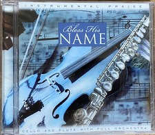 Instrumental Praise Bless His Name: Cello and Flute with Full Orchestra